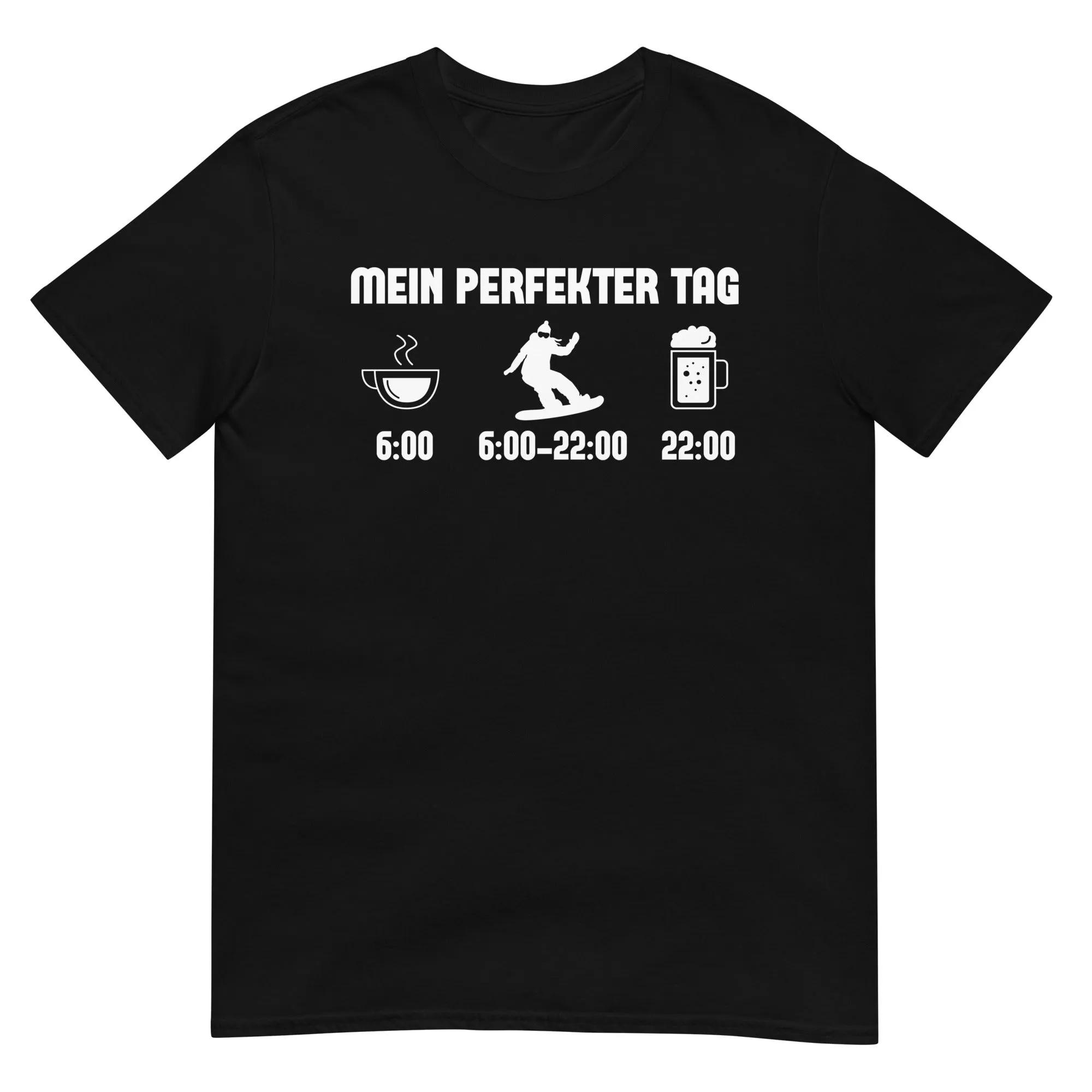 Mein Perfekter Tag 1 - T-Shirt (Unisex)