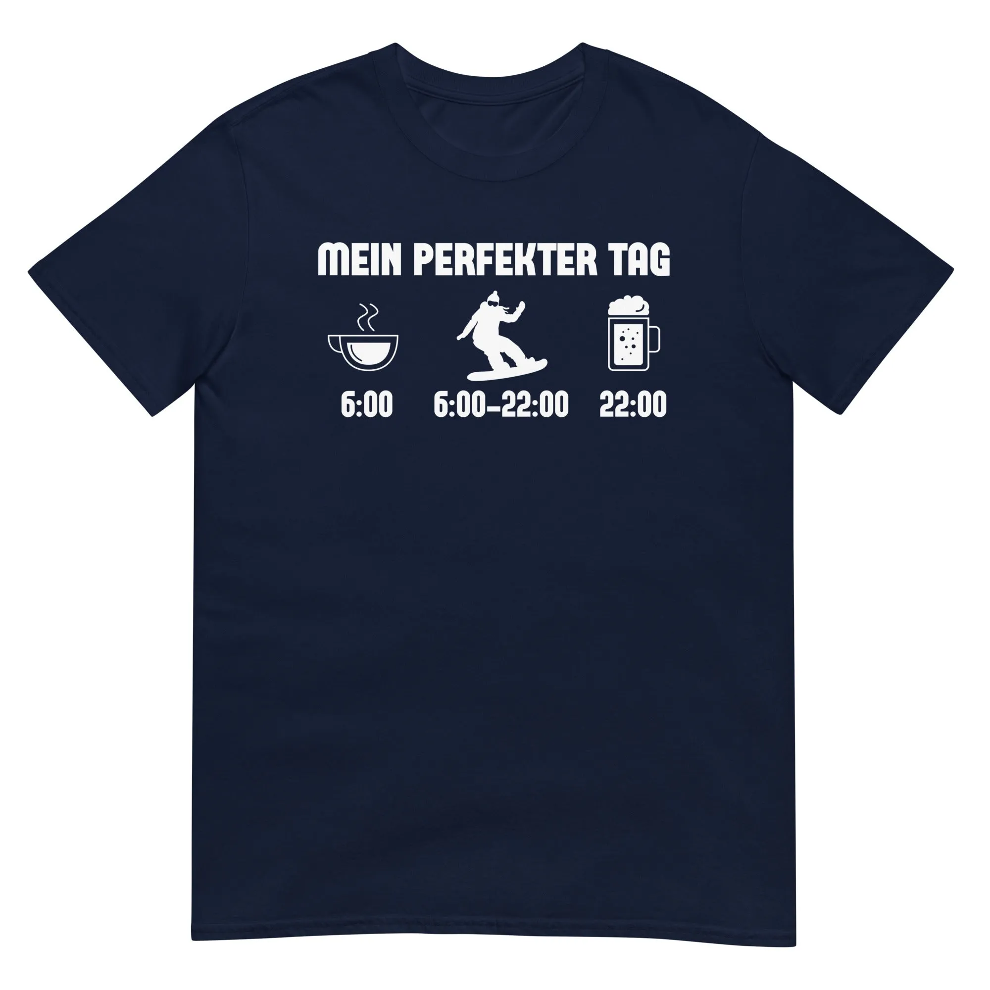 Mein Perfekter Tag 1 - T-Shirt (Unisex)